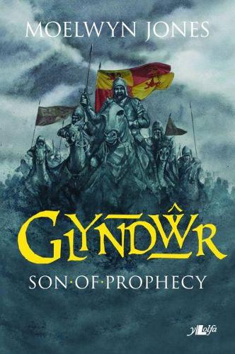 Glyndwr - Son of Prophecy (Paperback)