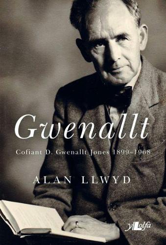 Gwenallt - Cofiant D. Gwenallt Jones 1899-1968 (Paperback)
