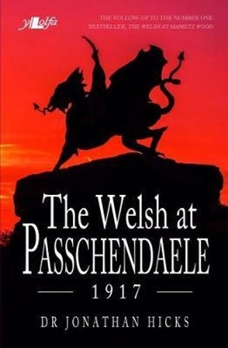 Welsh at Passchendaele 1917, The (Paperback)