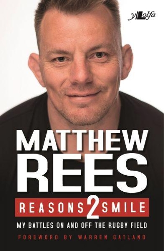 Reasons 2 Smile - My Battles on and off the Rugby Field (Paperback)