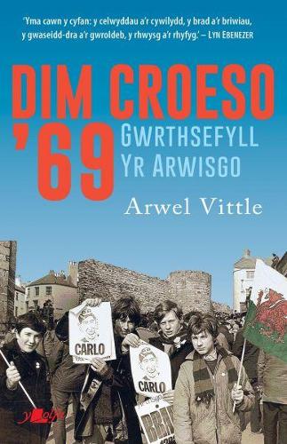 Dim Croeso '69 - Gwrthsefyll yr Arwisgo (Paperback)