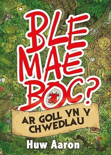 Ble Mae Boc? ar Goll yn y Chwedlau (Paperback)