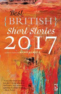 Best British Short Stories 2017 - Best British Short Stories (Paperback)