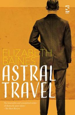 Astral Travel - Salt Modern Fiction (Paperback)