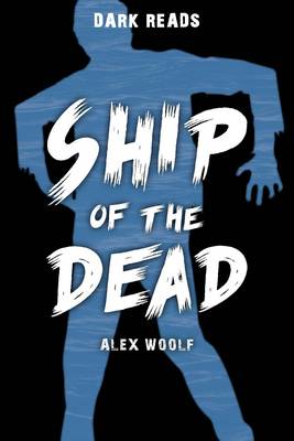 Ship of the Dead - Dark Reads (Paperback)