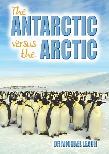 The Antartic versus the Arctic - Wow! Facts (W) (Paperback)