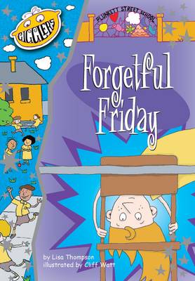 Plunkett Street School:: Forgetful Friday - Gigglers (Paperback)