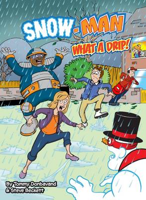 What a Drip - Snow-Man (Paperback)