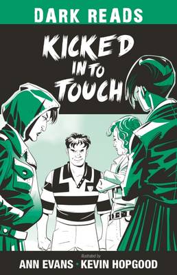 Kicked into Touch - Dark Reads 2 (Paperback)