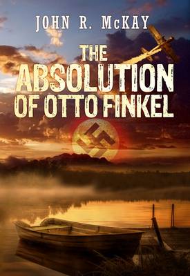 The Absolution of Otto Finkel (Paperback)