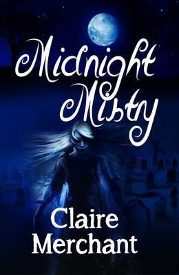 Midnight Mistry - The Mistry Trilogy 2 (Paperback)