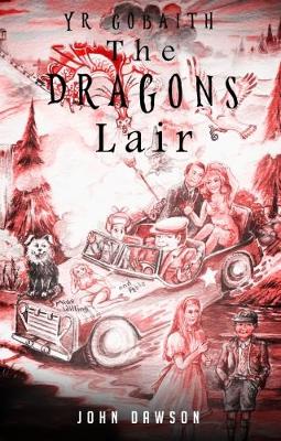 Yr Gobaith: The Dragon's Lair (Paperback)