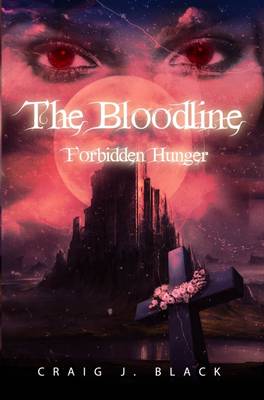 Forbidden Hunger - The Bloodline 1 (Paperback)