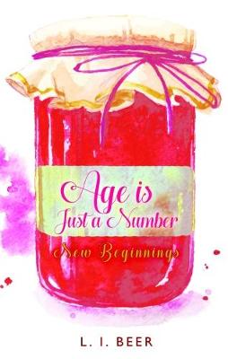 New Beginnings: Age is Just a Number (Paperback)