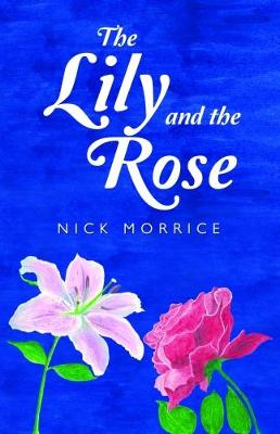 The Lily and the Rose (Paperback)