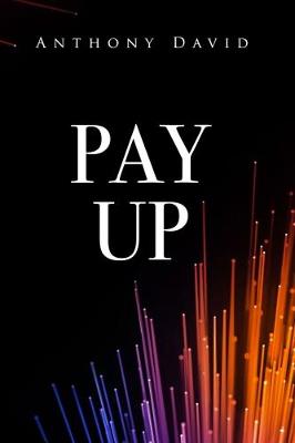 Pay Up (Paperback)