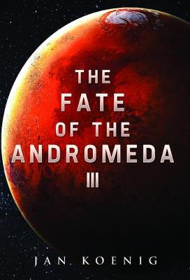 The Fate of The Andromeda III (Paperback)