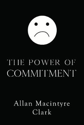 The Power of Commitment (Paperback)