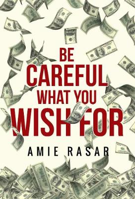 Be Careful What You Wish For (Paperback)