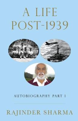A Life Post -1939: Autobiography Part I (Paperback)
