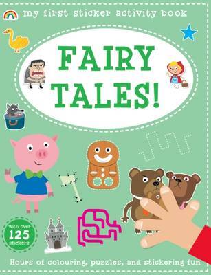 My First Sticker Activity Book - Fairy Tales! - My First Sticker Activity Book 2 (Paperback)