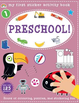 My First Sticker Activity Book - Pre-School! - My First Sticker Activity Book 4 (Paperback)