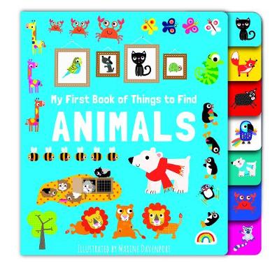 My First Things to Find - Animals - My First Things to Find (Board book)