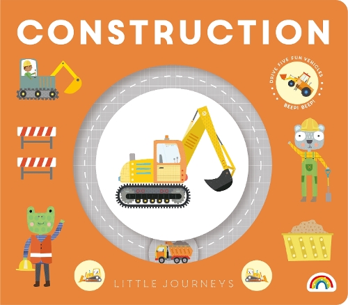 Little Journeys - Construction Little Journeys - Construction