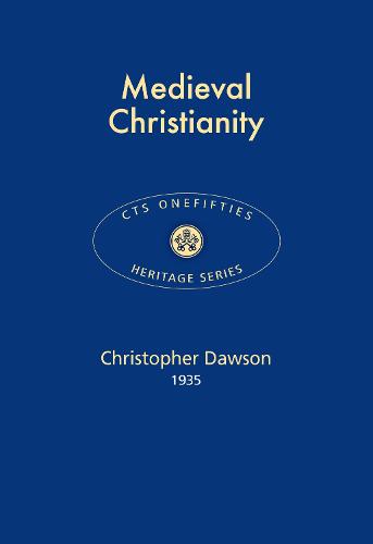 Medieval Christianity 2017 - CTS Onefifties 18 (Paperback)