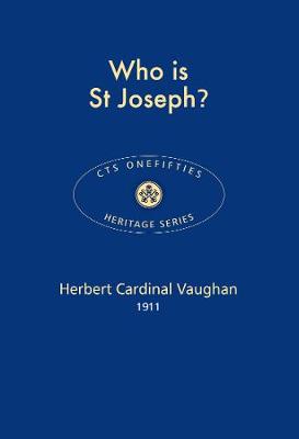 Who is St Joseph? 2017 - CTS Onefifties 25 (Paperback)