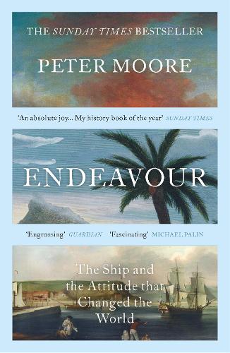 Endeavour: The Ship and the Attitude that Changed the World (Paperback)