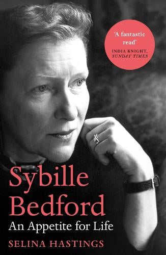 Sybille Bedford by Selina Hastings | Waterstones