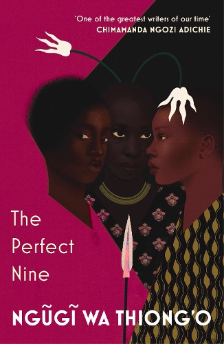 The Perfect Nine: The Epic of Gikuyu and Mumbi (Paperback)