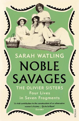 Noble Savages: The Olivier Sisters (Paperback)