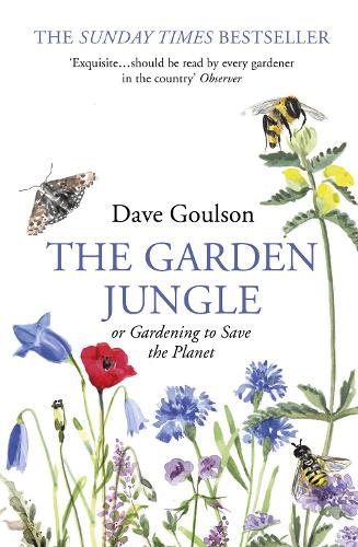 The Garden Jungle: or Gardening to Save the Planet (Paperback)