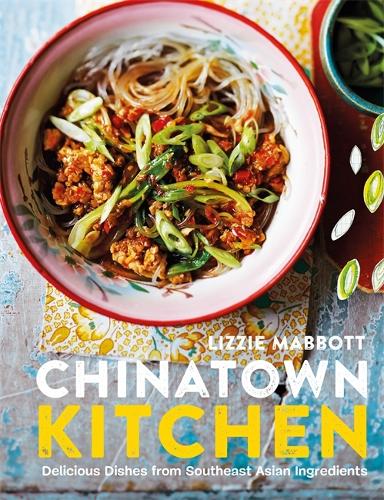 Chinatown Kitchen By Lizzie Mabbott Waterstones