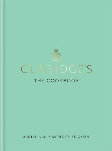 Claridge's: The Cookbook (Hardback)