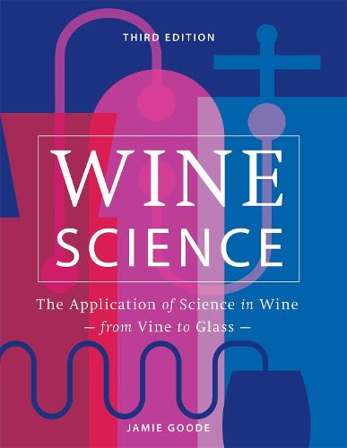 Wine Science: The Application of Science in Winemaking (Hardback)
