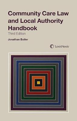 Community Care Law and Local Authority Handbook (Paperback)