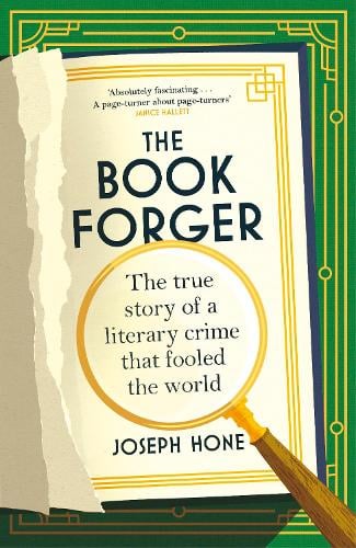 The Book Forger: The true story of a literary crime that fooled the world (Hardback)