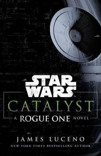 Book cover of Star Wars: Catalyst