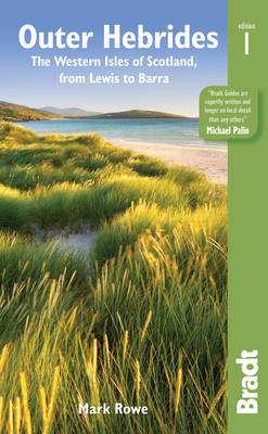 Outer Hebrides: The western isles of Scotland, from Lewis to Barra - Bradt Travel Guides (Regional Guides) (Paperback)