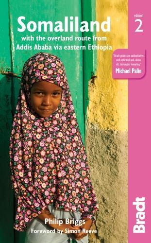 Somaliland: with the overland route from Addis Ababa via Eastern Ethiopia - Bradt Travel Guides (Paperback)