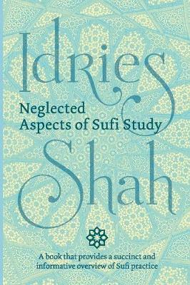 Neglected Aspects of Sufi Study (Pocket Edition) (Paperback)