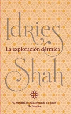 La exploracion dermica (Paperback)