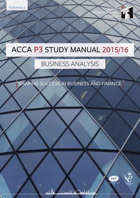 ACCA P3 Business Analysis Study Manual Text: For Exams Until June 2016 (Paperback)