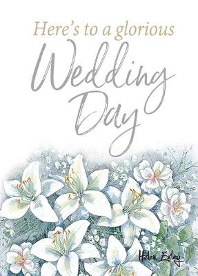 Glorious Wedding Day - To Give and To Keep (Hardback)