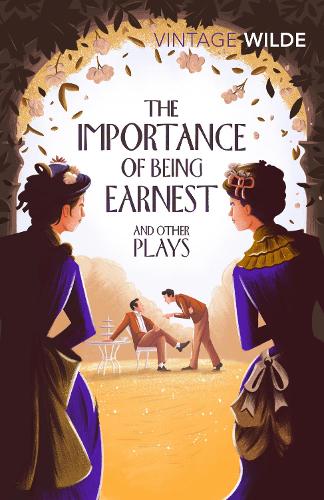 The Importance of Being Earnest and Other Plays (Paperback)