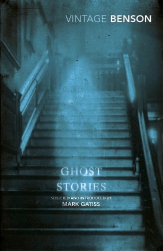 Ghost Stories By E F Benson, Mark Gatiss | Waterstones