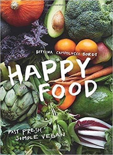 Happy Food: Fast, fresh, simple vegan (Hardback)